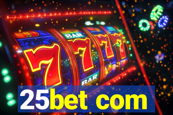 25bet com